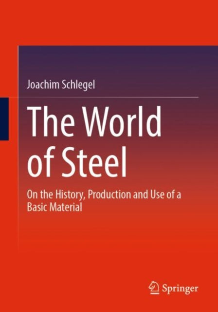 Book cover of: World of Steel. By: Joachim Schlegel
