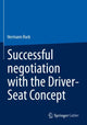 Book cover of: Successful negotiation with the Driver-Seat Concept. By: Hermann Rock