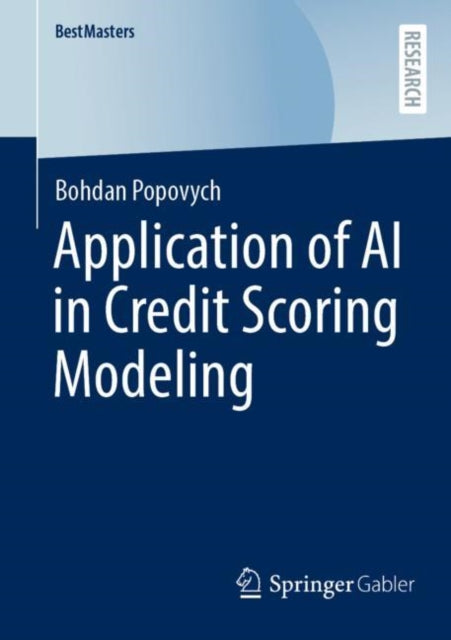 Book cover of: Application of AI in Credit Scoring Modeling. By: Bohdan Popovych