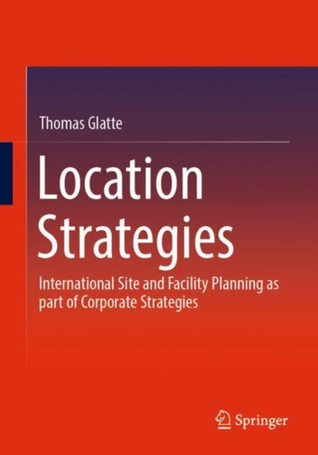 Book cover of: Location Strategies. By: Thomas Glatte