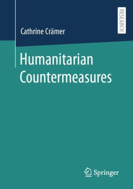 Book cover of: Humanitarian Countermeasures. By: Cathrine Crämer