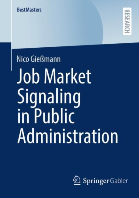 Book cover of: Job Market Signaling in Public Administration. By: Nico Gießmann