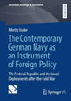 Book cover of: Contemporary German Navy as an Instrument of Foreign Policy. By: Moritz Brake