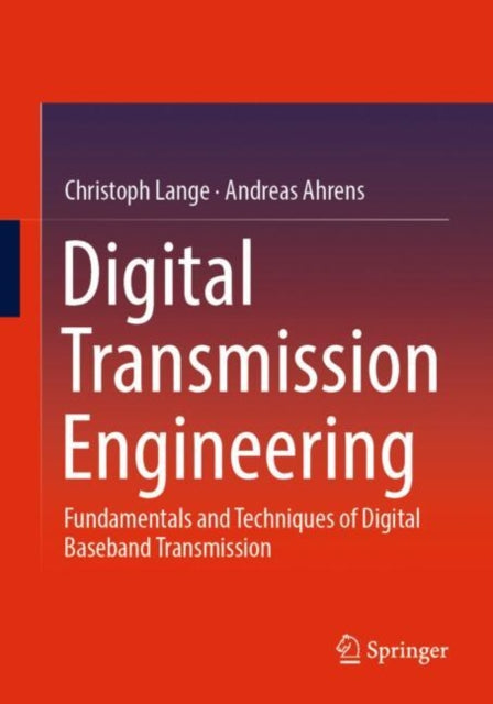 Book cover of: Digital Transmission Engineering. By: Christoph Lange