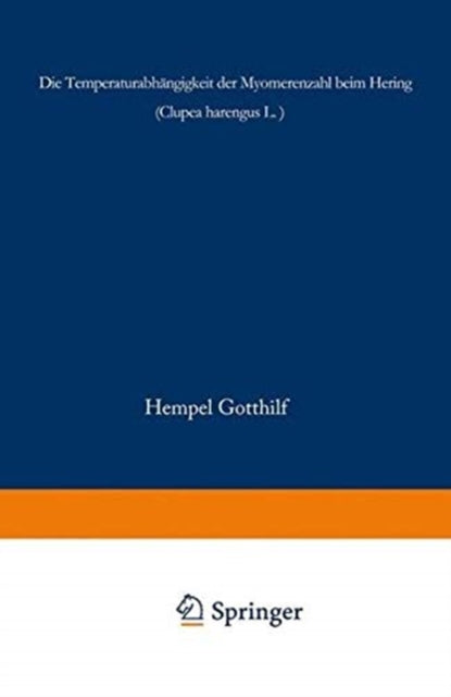 Book cover of: Die Temperaturabhangigkeit der Myomerenzahl beim Hering <Clupea harengus L.>