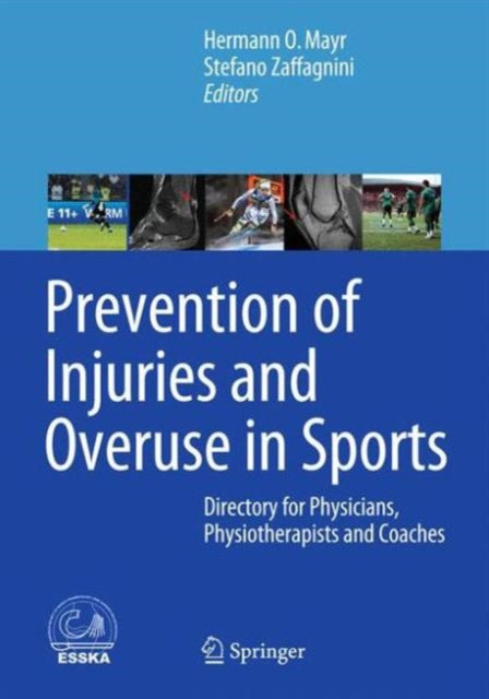Book cover of: Prevention of Injuries and Overuse in Sports. By: Hermann O. Mayr