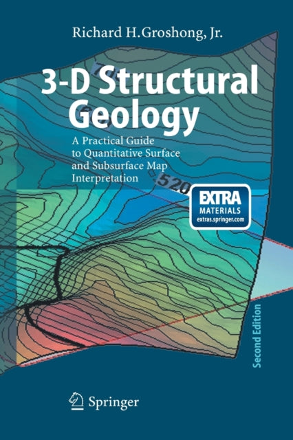 Book cover of: 3-D Structural Geology. By: Richard H. Groshong Jr.