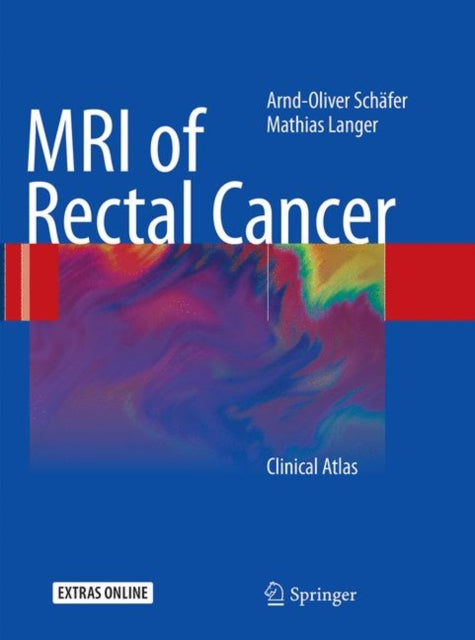 Book cover of: MRI of Rectal Cancer. By: Arnd-Oliver Schäfer