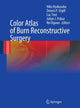 Book cover of: Color Atlas of Burn Reconstructive Surgery. By: Hiko Hyakusoku