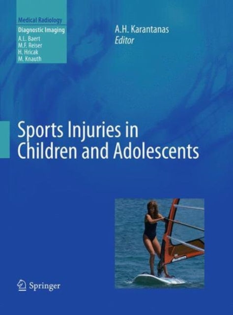 Book cover of: Sports Injuries in Children and Adolescents. By: Apostolos H. Karantanas