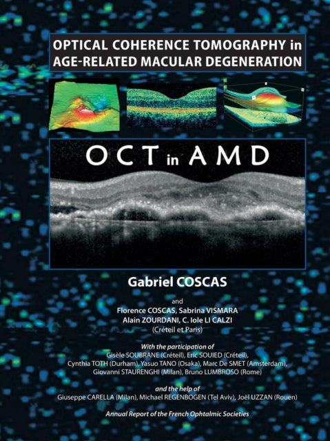 Book cover of: Optical Coherence Tomography in Age-Related Macular Degeneration. By: Gabriel Coscas