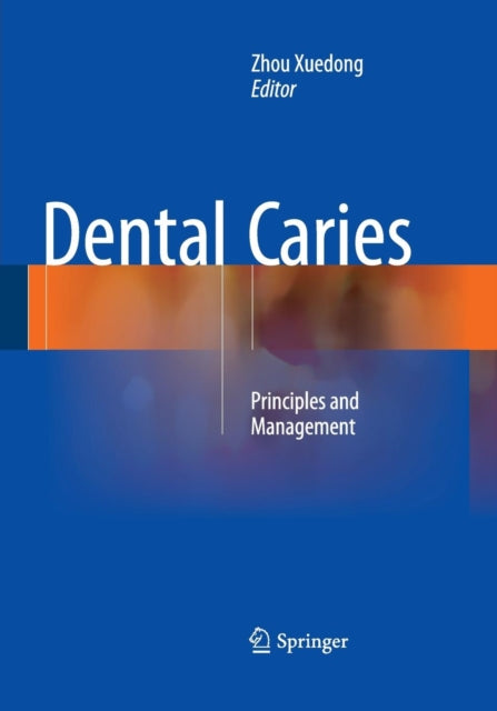 Book cover of: Dental Caries. By: Zhou Xuedong