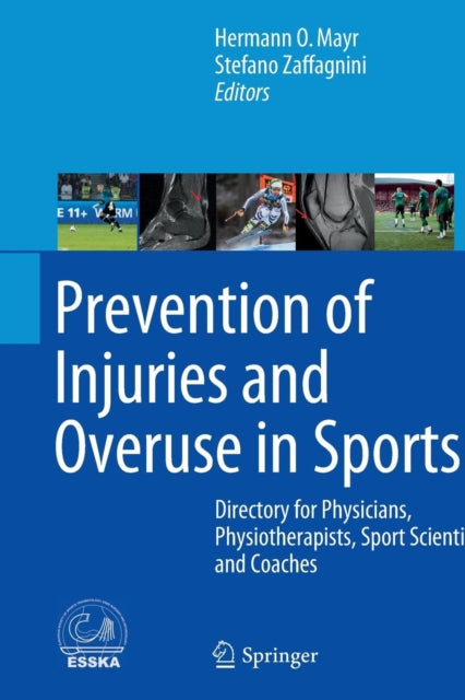 Book cover of: Prevention of Injuries and Overuse in Sports. By: Hermann O. Mayr