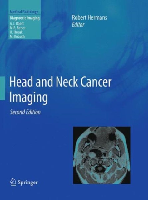 Book cover of: Head and Neck Cancer Imaging. By: Robert Hermans