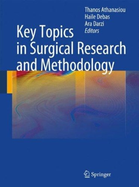 Book cover of: Key Topics in Surgical Research and Methodology. By: Thanos Athanasiou