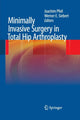 Book cover of: Minimally Invasive Surgery in Total Hip Arthroplasty. By: Joachim Pfeil
