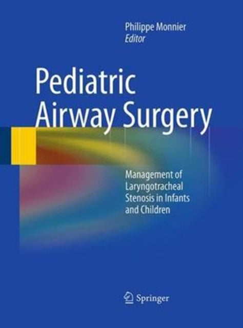 Book cover of: Pediatric Airway Surgery. By: Philippe Monnier