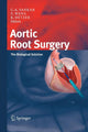 Book cover of: Aortic Root Surgery. By: C. A. Yankah