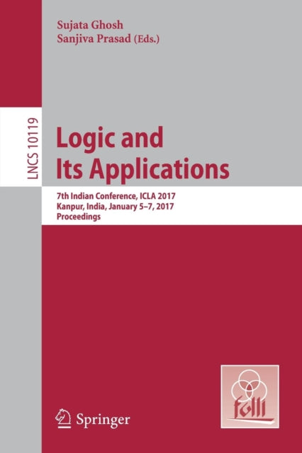 Book cover of: Logic and Its Applications. By: Sujata Ghosh