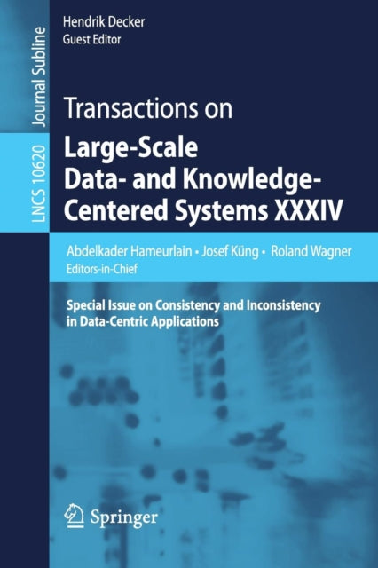 Book cover of: Transactions on Large-Scale Data- and Knowledge-Centered Systems XXXIV. By: Abdelkader Hameurlain