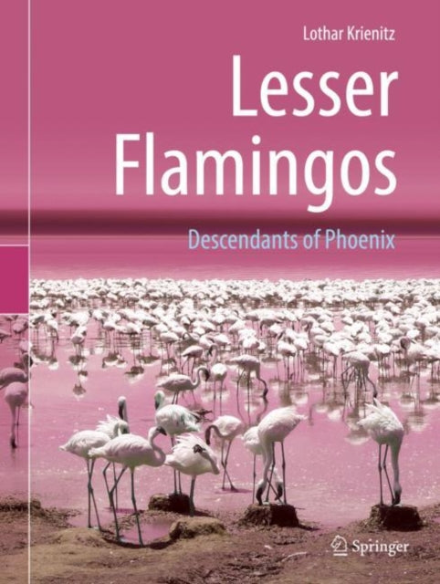 Book cover of: Lesser Flamingos. By: Lothar Krienitz