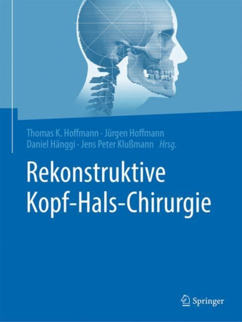 Book cover of: Rekonstruktive Kopf-Hals-Chirurgie. By: Thomas Hoffmann
