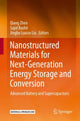 Book cover of: Nanostructured Materials for Next-Generation Energy Storage and Conversion. By: Qiang Zhen