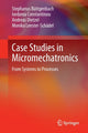 Book cover of: Case Studies in Micromechatronics. By: Stephanus Büttgenbach