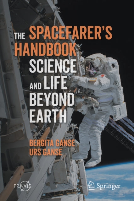 Book cover of: Spacefarer's Handbook. By: Bergita Ganse
