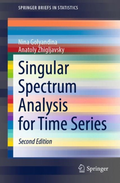 Book cover of: Singular Spectrum Analysis for Time Series. By: Nina Golyandina
