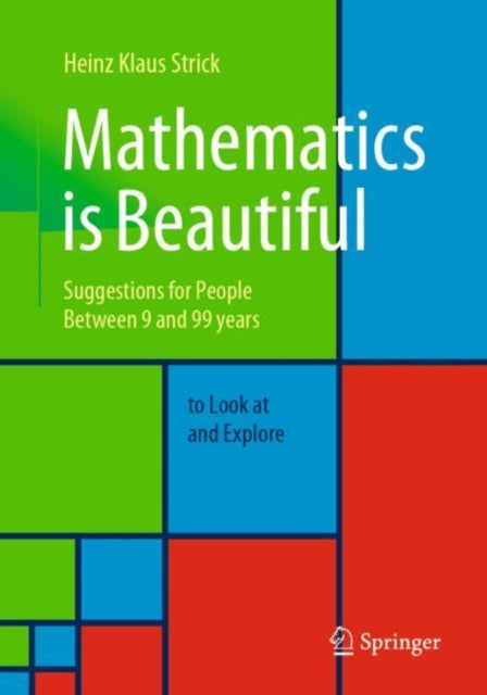 Book cover of: Mathematics is Beautiful. By: Heinz Klaus Strick