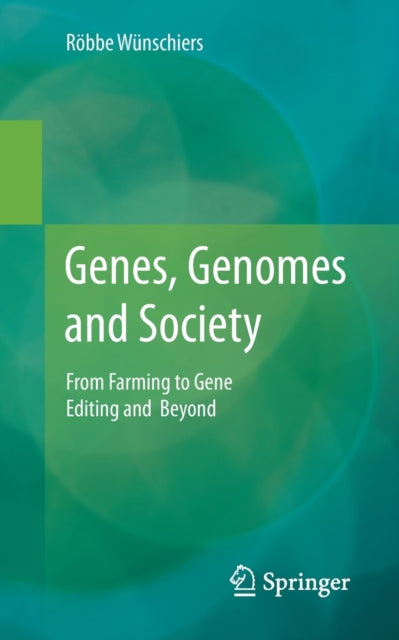 Book cover of: Genes, Genomes and Society. By: Röbbe Wünschiers