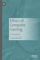 Book cover of: Ethics of Computer Gaming. By: Samuel Ulbricht
