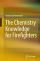 Book cover of: Chemistry Knowledge for Firefighters. By: Torsten Schmiermund