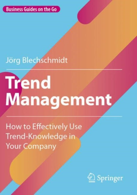 Book cover of: Trend Management. By: Jörg Blechschmidt