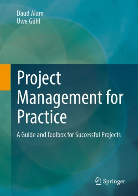 Book cover of: Project Management for Practice. By: Daud Alam