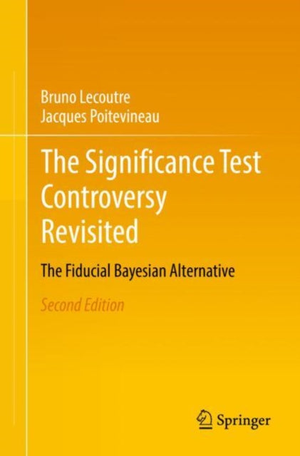 Book cover of: Significance Test Controversy Revisited. By: Bruno Lecoutre