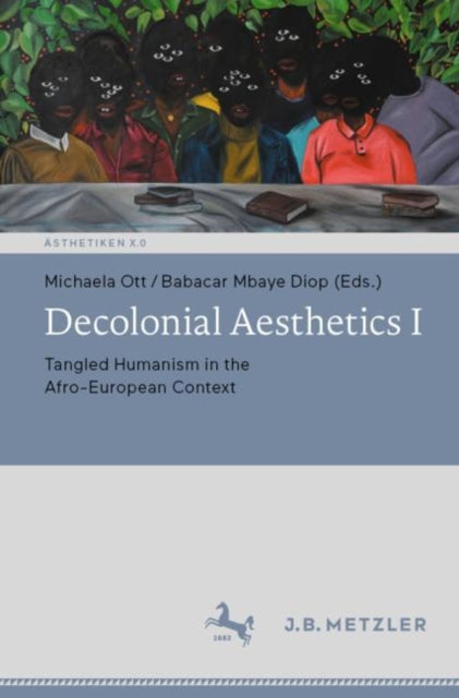 Book cover of: Decolonial Aesthetics I. By: Michaela Ott