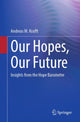 Book cover of: Our Hopes, Our Future. By: Andreas Krafft