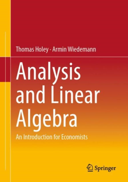 Book cover of: Analysis and Linear Algebra. By: Thomas Holey
