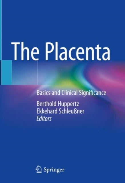 Book cover of: Placenta. By: Berthold Huppertz