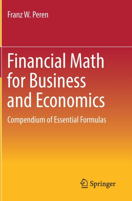 Book cover of: Financial Math for Business and Economics. By: Franz W. Peren