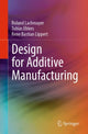 Book cover of: Design for Additive Manufacturing. By: Roland Lachmayer