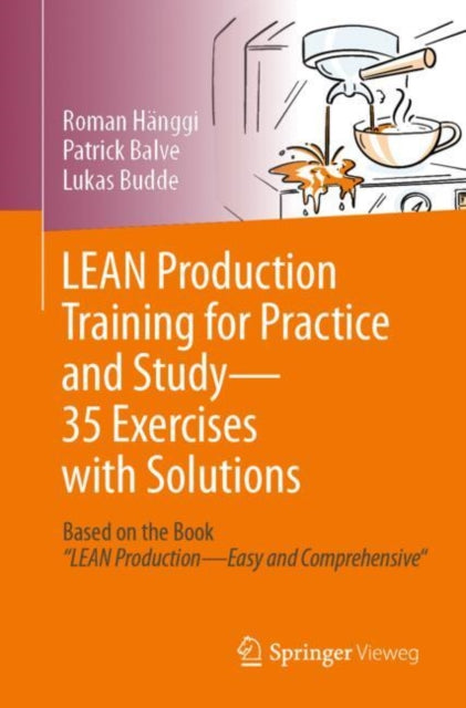 LEAN Production Training for Practice and Study - 35 Exercises with Solutions