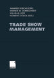 Book cover of: Trade Show Management. By: Manfred Kirchgeorg