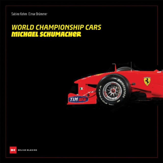 Book cover of: World Championship Cars: Michael Schumacher. By: Elmar Brummer