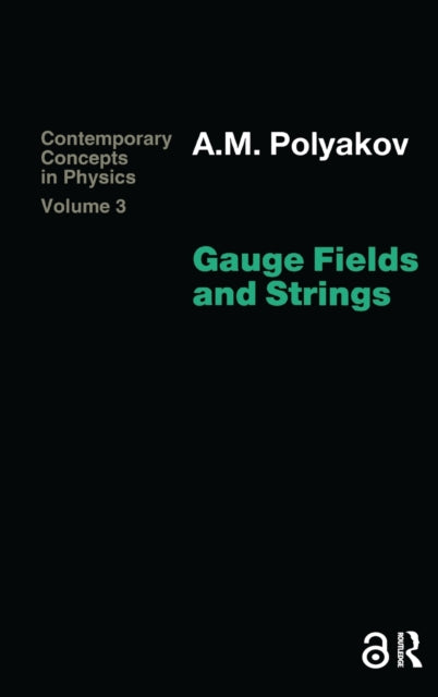 Book cover of: Gauge Fields and Strings