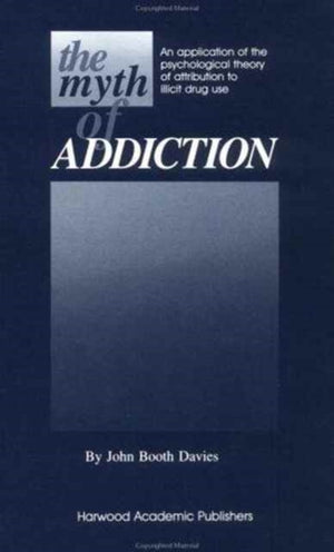 Myth of Addiction