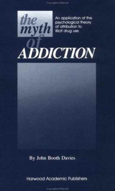 Book cover of: Myth of Addiction