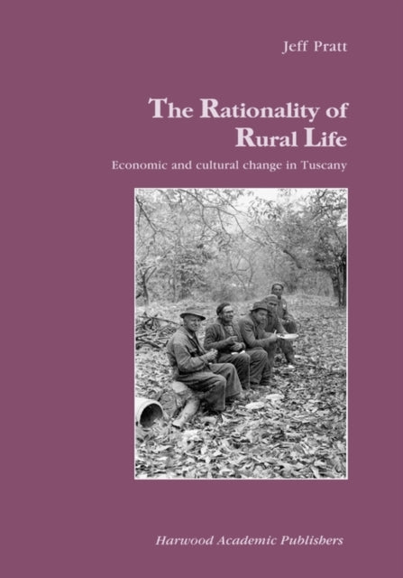 Book cover of: Rationality of Rural Life. By: Jeff Pratt